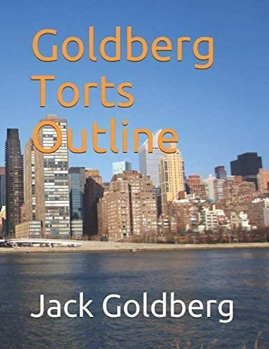 Libro: En Ingles Goldberg Torts Outline