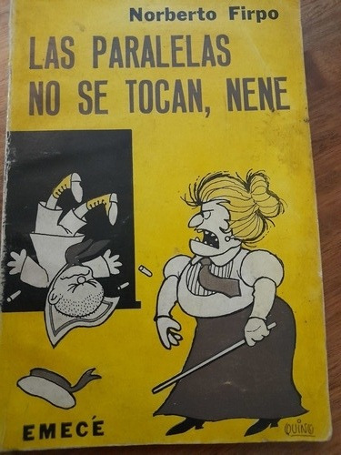 Las Paralelas No Se Tocan,nene Norberto Firpo 1 Er Edic 1972
