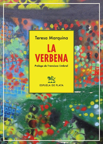 La Verbena, De Marquina, Teresa. Editorial Ediciones Espuela De Plata, Tapa Blanda En Español