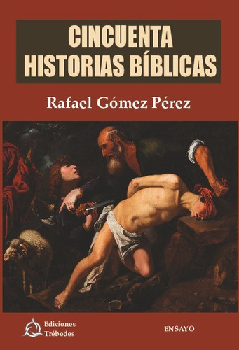 Libro Cincuenta Historias Biblicas - Rafael Gomez Perez