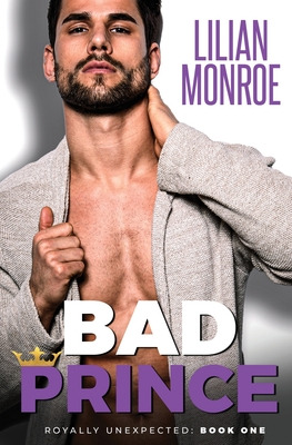 Libro Bad Prince: An Accidental Pregnancy Romance - Monro...