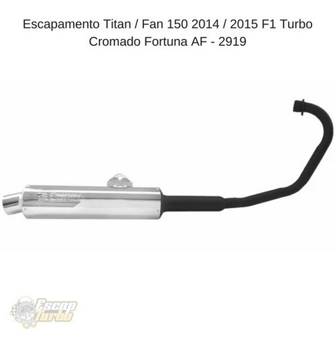 Escapamento Titan / Fan 150 14/15 F1 Turbo Cromado Fortuna