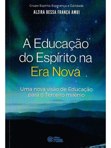 Educação Do Espirito Na Era Nova (a)