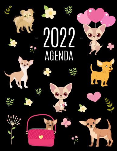 Libro: Chihuahua Agenda 2022: Planificador Annual Con Perro 