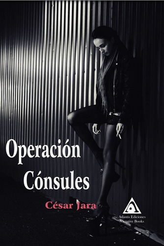 Libro Operacion Consules - Jara, Cesar
