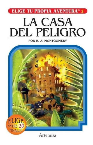 Elige Propia Aventura 6: Casa Del Peligro - R. A. Montgomery