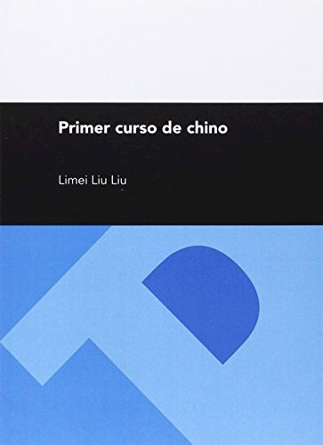 Primer Curso Chino, De Liu  Limei. Editorial Prensa Universitarias De Zaragoza, Tapa Blanda En Español