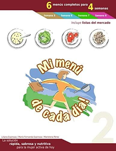 Libro Mi Menu Cada Dia Semanas 5 A 8 (spanish Edition)