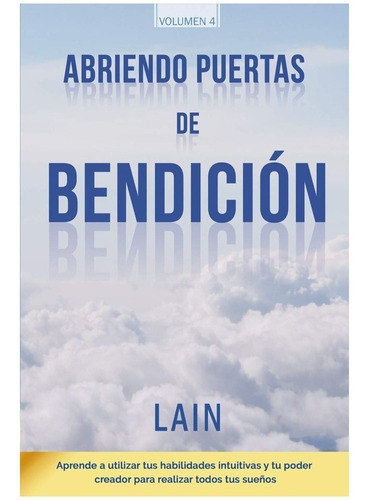 Abriendo Puertas De Bendición (la Voz De Tu Alma 4) - Laín