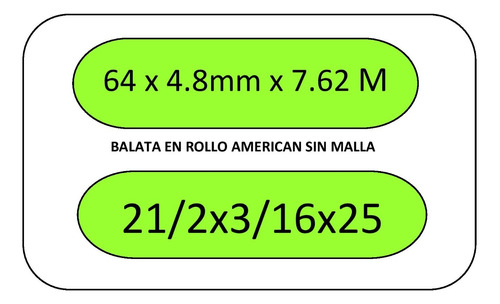 Balata Trasera En Rollo American De 21/2x3/16x25 Sin Malla