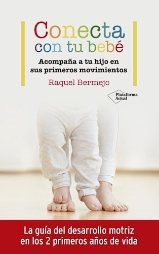 Libro Conecta Con Tu Bebe De Raquel Bermejo