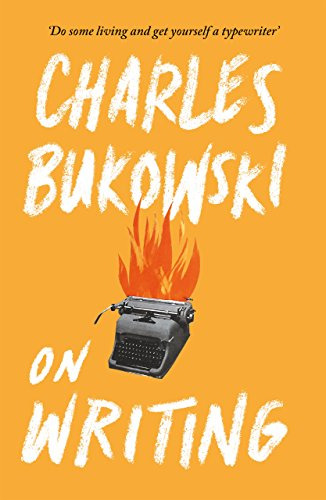 Libro On Writing De Bukowski Charles  Canongate Books