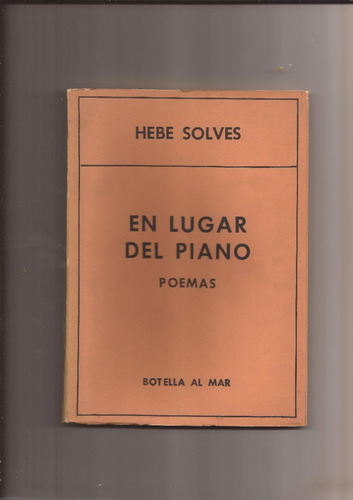 Hebe Solves En Lugar Del Piano Ed Botella Al Mar Firmado