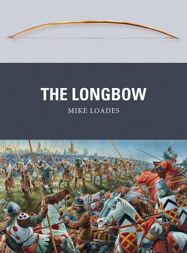 Libro:  The Longbow (weapon)
