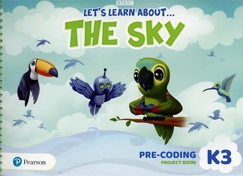 Let's Learn About... The Sky K3 - Pre-coding Project Book, De No Aplica. Editorial Pearson, Tapa Blanda En Inglés Americano, 2020