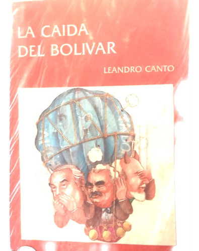 La Caida Del Bolivar Leandro Canto