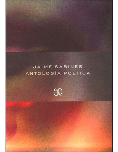  Antologia Poetica, Jaime Sabines