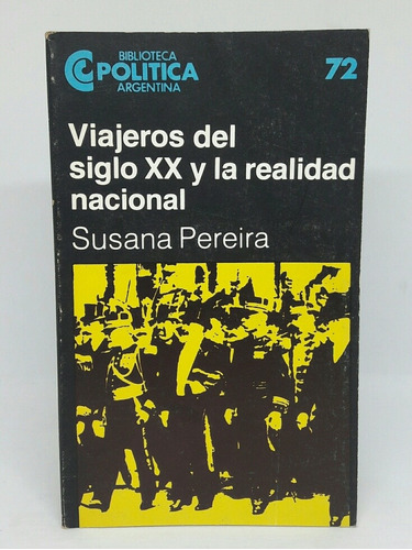 Viajeros Siglo Xx Y Realidad Nacional N 72 Pereira Ceal