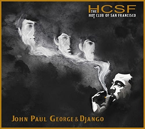 Hot Club Of San Francisco John Paul George & Django Cd