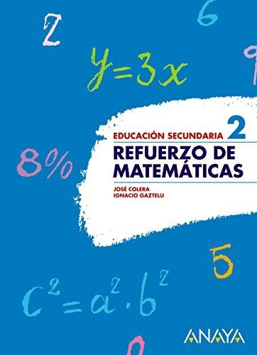 Refuerzo De Matemáticas 2. Educación Secundaria (cuadernos E