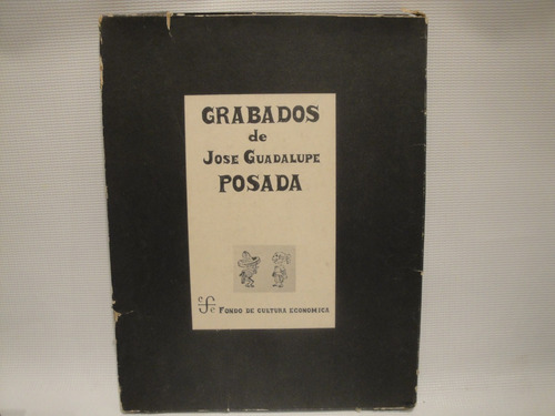 Grabados De José Guadalupe Posada.