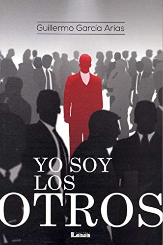 Libro Yo Soy Los Otros De Guillermo García Arias Ediciones L