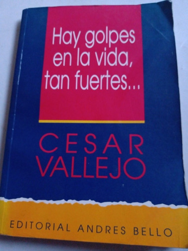 Hay Golpes En La Vida Tan Fuertes César Vallejo