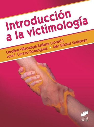 Libro: Introduccion A La Victimologia - Villacampa Estiarte