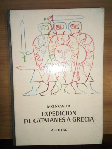 Expedición De Catalanes Y Aragoneses Contra Turcos Y Griegos
