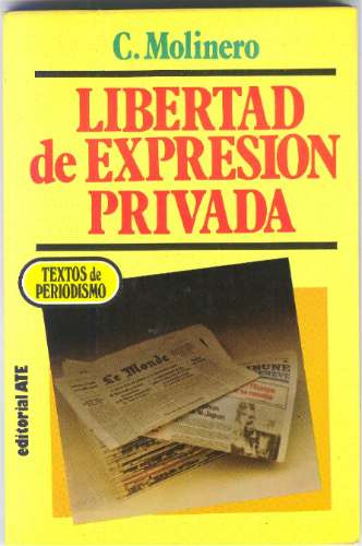 Libertad De Expresión Privada - César Molinero.