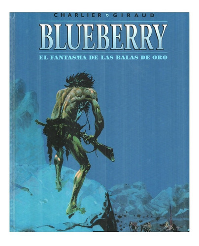 Blueberry - Fantasma De Las Balas De Oro - Norma - Giraud