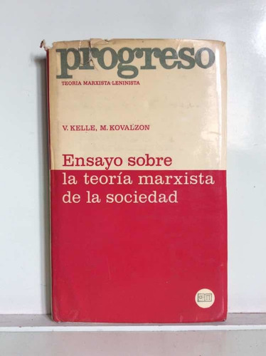 Teoría Marxista En La Sociedad - Leninismo - Kelle, Kovalzon