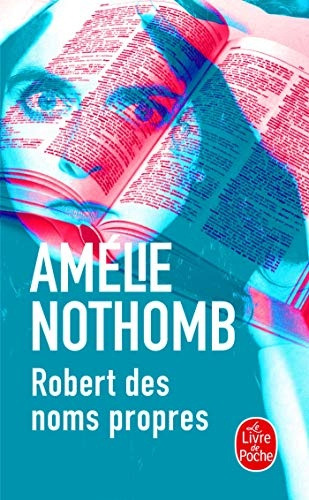 Robert Des Noms Propres - Amélie Nothomb