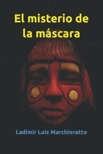 El Misterio De La Mascara