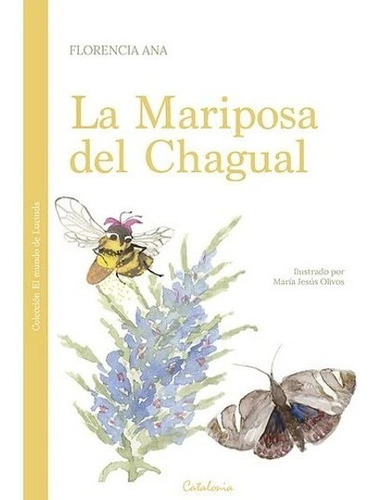 La Mariposa Del Chagual