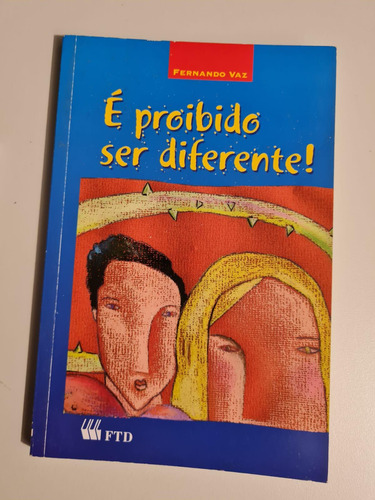 Livro, É Proibido Ser Diferente, Fernando Vaz