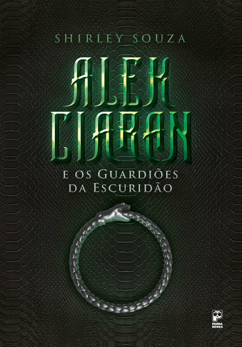 Alek Ciaran e os guardiões da escuridão, de Souza, Shirley. Série Alek Ciaran (01), vol. 01. Editora Original Ltda., capa mole em português, 2021