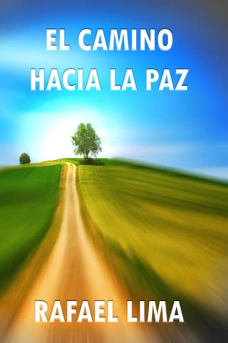 El Camino Hacia La Paz