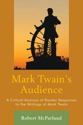 Libro Mark Twain's Audience: A Critical Analysis Of Reade...