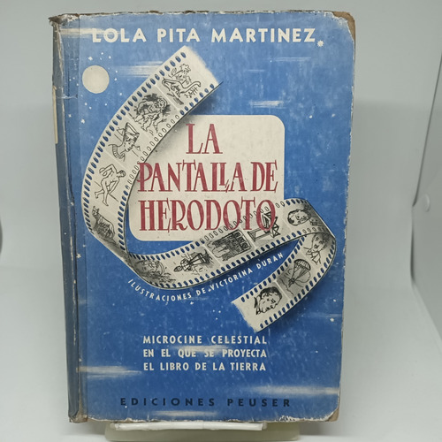 La Pantalla De Heródoto, Lola Pita Martinez, Firmado Y Dedic