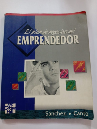 El Plan De Negocios Del Emprendedor - Sánchez Y Cantú