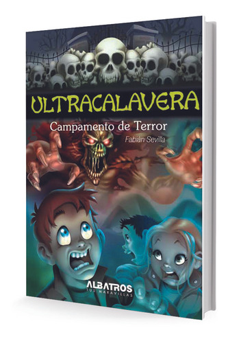 Col. Ultracalavera - Campamento De Terror - Fabian Sevilla
