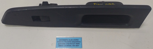 Botonera Alza Vidrio Puerta Tras Izq Chevrolet New Dmax 2021