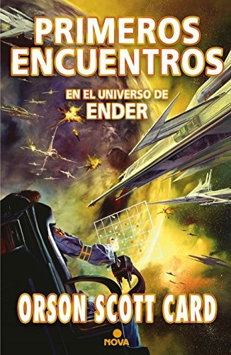 Primeros Encuentros: Antología De Relatos (saga Ender), De Card, Orson Scott. Editorial Ediciones B, Tapa Blanda En Español