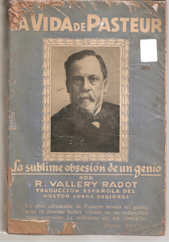 La Vida De Pasteur R. Vallery Radot Juventud