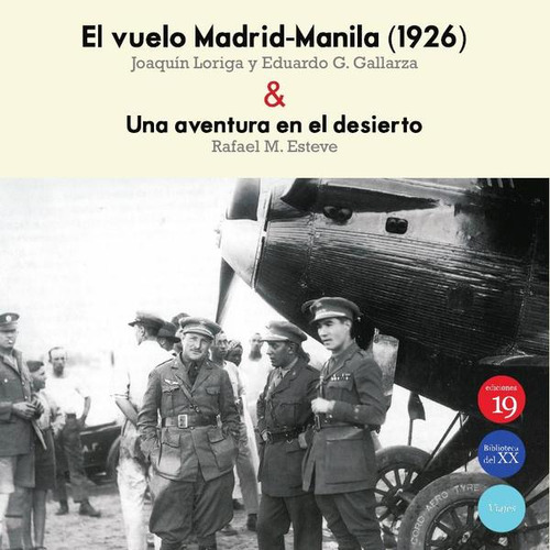 El Vuelo Madrid-manila (1926) & Una Aventura En El Desierto