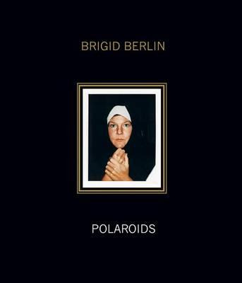 Libro Brigid Berlin: Polaroids : Deluxe Limited Edition -...