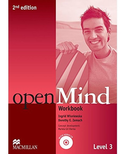 Openmind Level 3 Workbook / 2 Ed. (with Cd), De Wisniewska, Ingrid / Zemach, Dorothy E.. Editorial Macmillan En Inglés