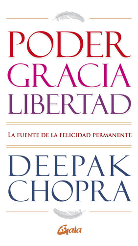 Poder, Gracia Y Libertad