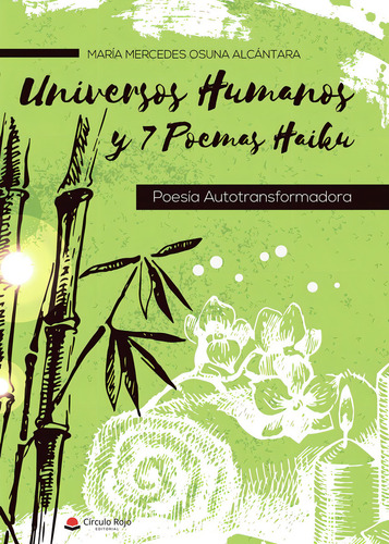 Universos Humanos Y 7 Poemas Haiku., De Osuna Alcántara María Mercedes.. Grupo Editorial Círculo Rojo Sl, Tapa Blanda, Edición 1.0 En Español